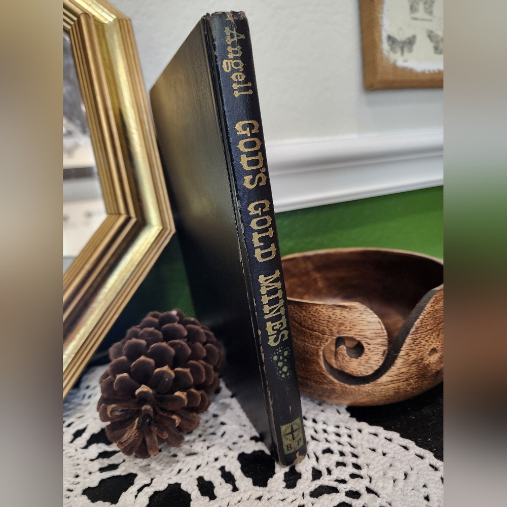 God's GOLD MINES By C. Roy Angell Vintage Hardcover 1962